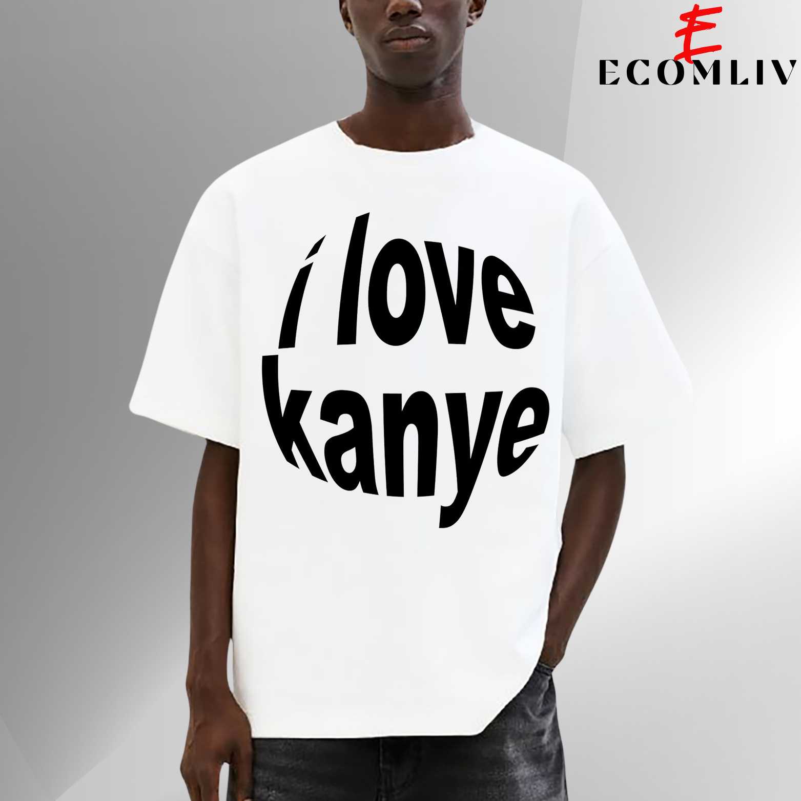 I Love Kanye T Shirt, Hip Hop Streetwear Shirt